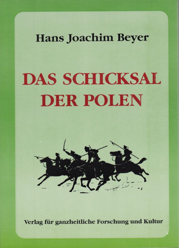 Hans Joachim Beyer: Das Schicksal der Polen