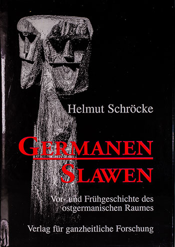 Helmut Schröcke: Germanen Slawen
