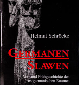 Helmut Schröcke: Germanen Slawen